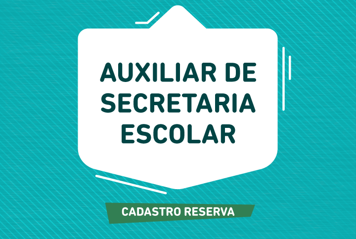 Seleção para contratação de auxiliar de secretaria escolar