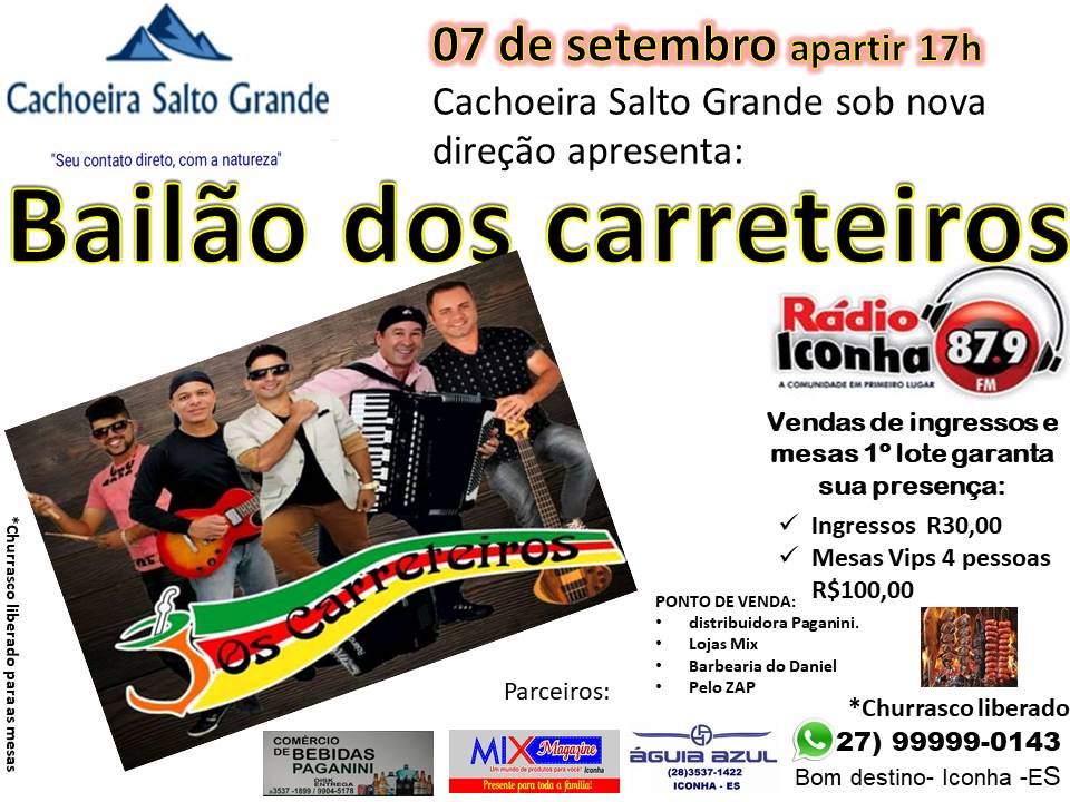 Inauguração do Novo Espaço da Cacheira Salto Grande Com o Bailão dos Carreteiros