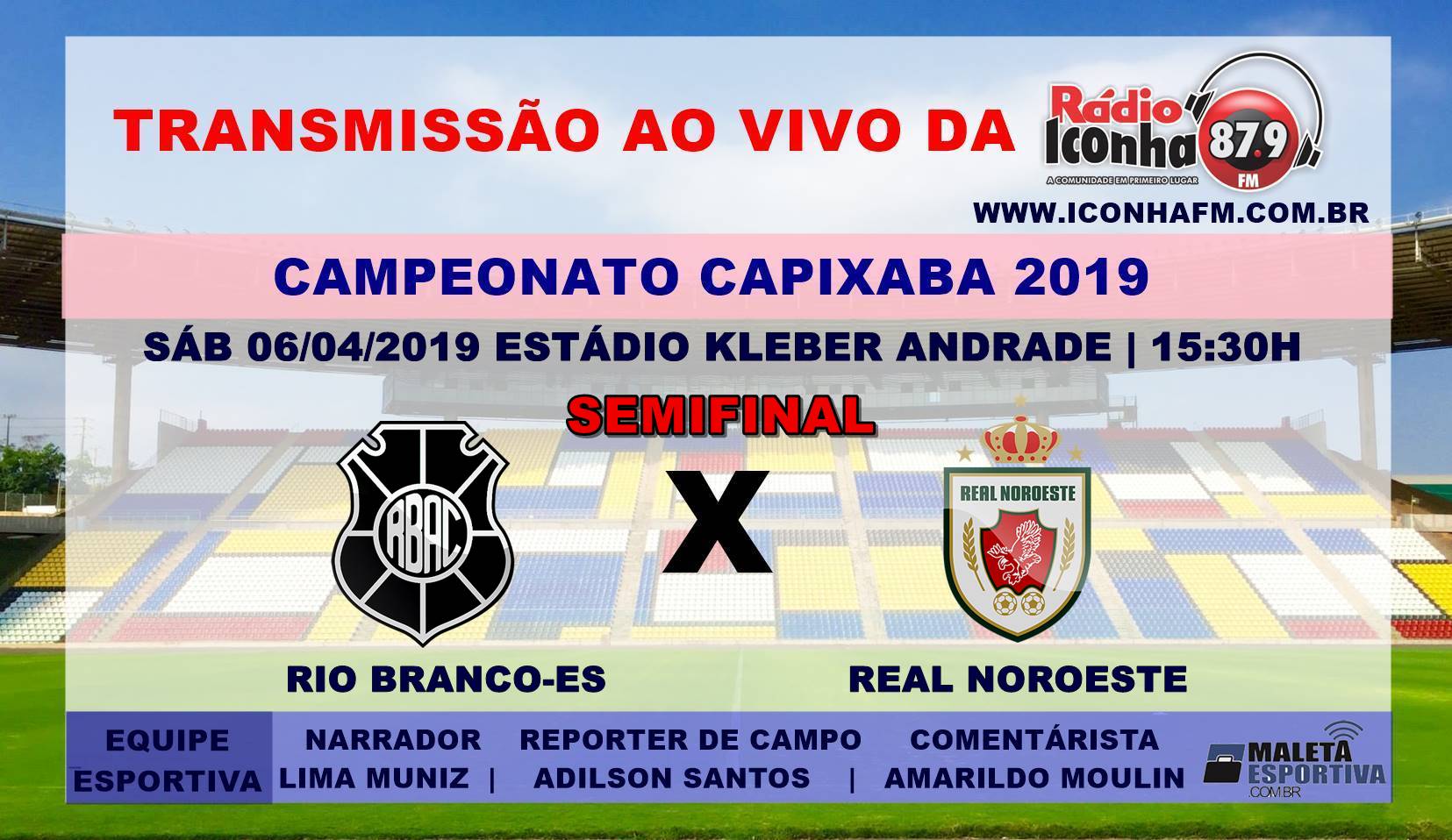 Neste Sábado a Rádio Iconha FM 87,9 transmite Rio Branco-ES x Real Noroeste