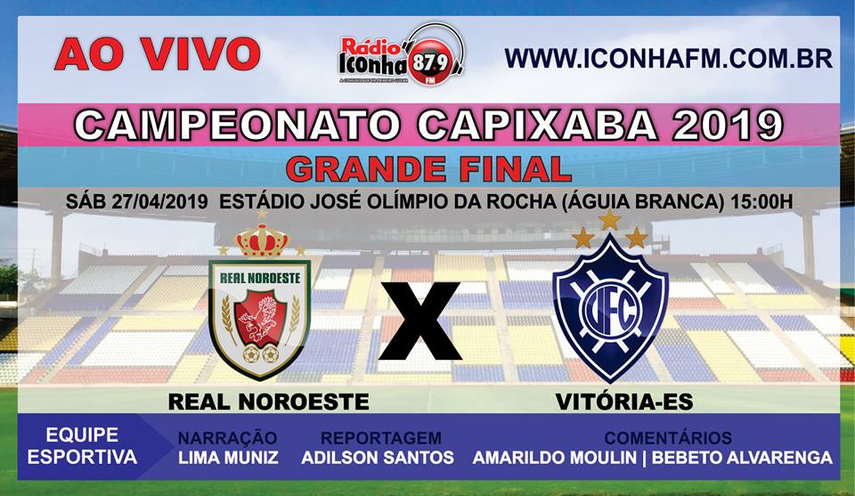 Final Capixabão 2019 - GRANDE FINAL do Campeonato Capixaba 2019 Ao vivo na Rádio Iconha FM