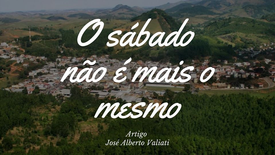 O sábado não é mais o mesmo