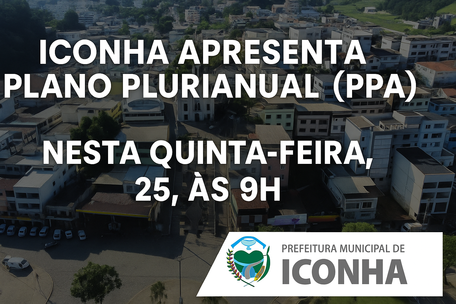 Iconha apresenta Plano Plurianual (PPA) nesta quinta-feira, 25, às 9h, com transmissão ao vivo