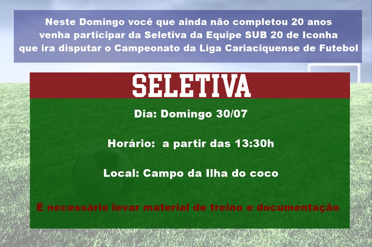 Neste domingo participe da Seletiva da Equipe SUB 20 de Iconha