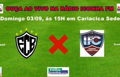 ouça ao vivo neste domingo 03 de setembro Brasil de Cariacica x Iconha em cariacica sede transmissão ao vivo pela radio iconha fm 400x255 - Iconha joga em Cariacica em busca da liderança