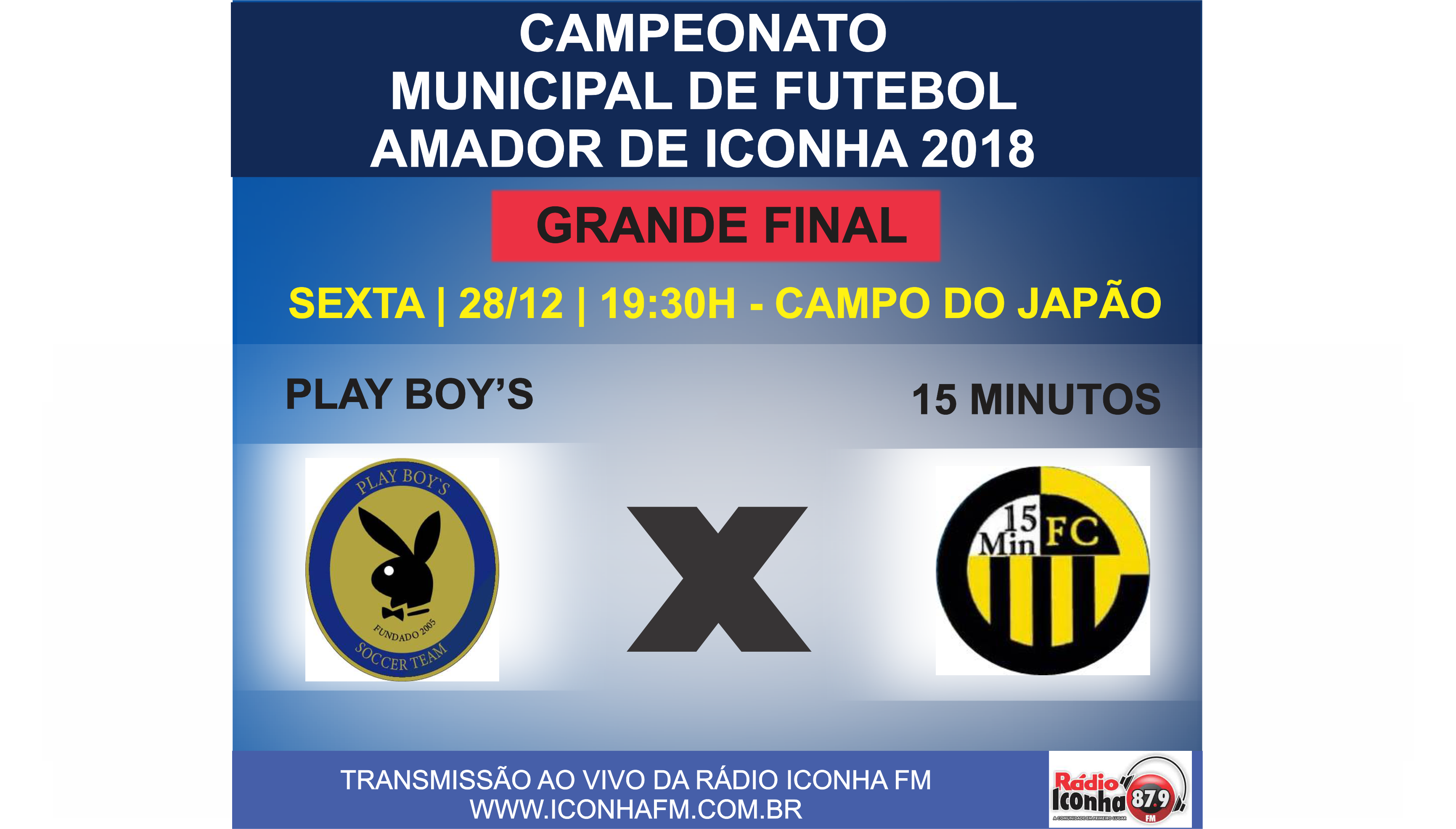 Dia de decisão: 15 Minutos e Play boys decidem o campeonato municipal de Iconha nesta sexta feira.