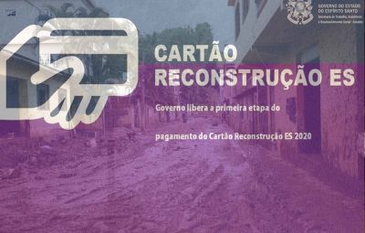 reconstrução 400x255 - Liberada a primeira etapa do pagamento do Cartão Reconstrução ES 2020