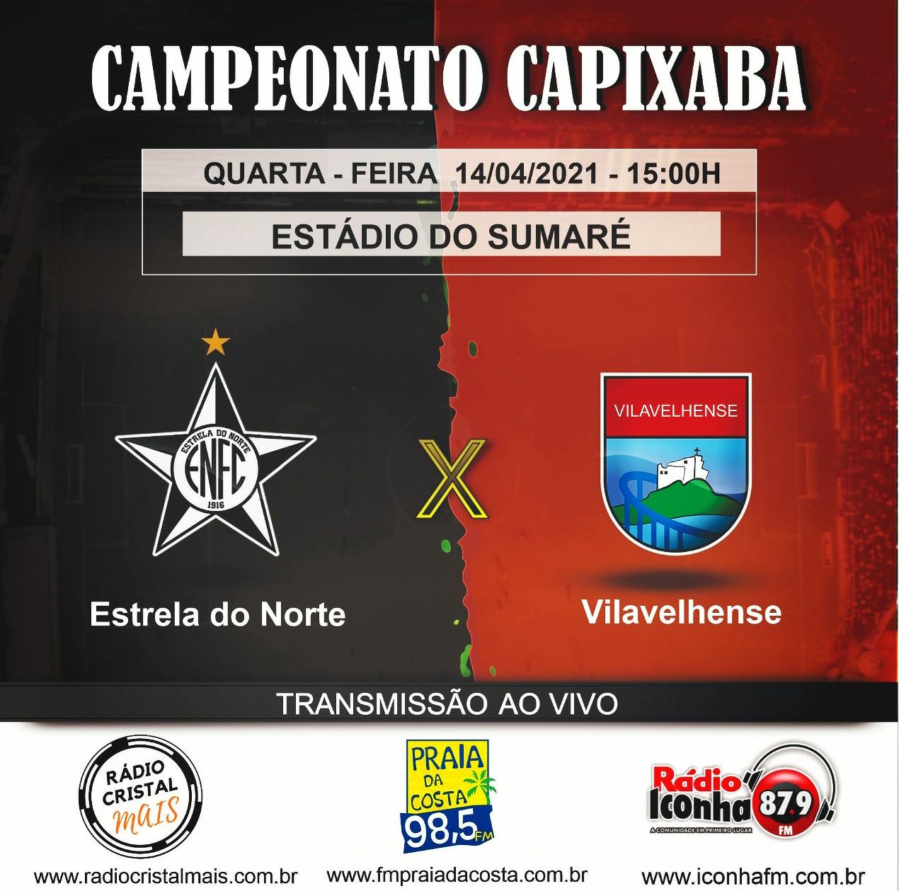 Capixabão 2021: Estrela do Norte x Vilavelhense AO VIVO na Rádio Iconha.